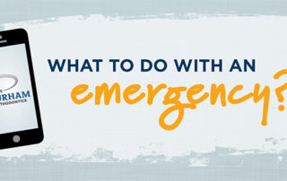 What to do in An Orthodontic Emergency.