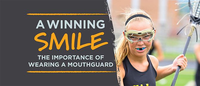 A Winning Smile, The Importance of Wearing a Mouthguard